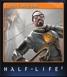 Half Life2 - Carta - Trouble Underground.jpg