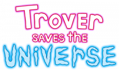 Portada de Trover saves the Universe